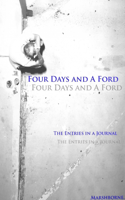 Four Days and A Ford