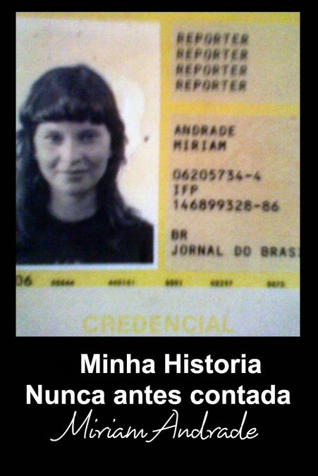 A minha história nunca antes contada