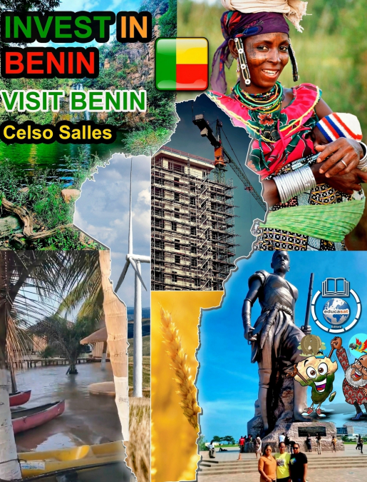 INVEST IN BENIN - Visit Benin - Celso Salles
