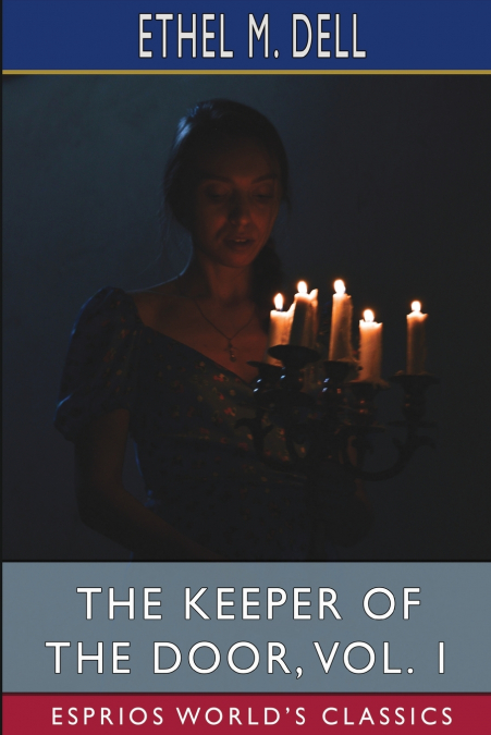 The Keeper of the Door, Vol. 1 (Esprios Classics)