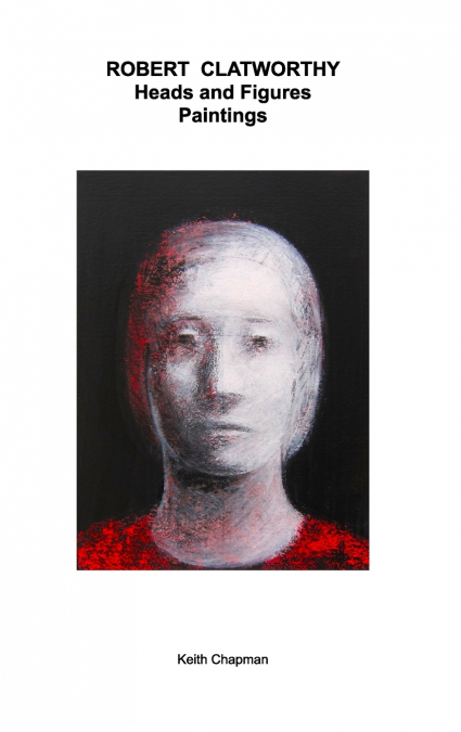 Robert Clatworthy - Paintings - Heads and Figures