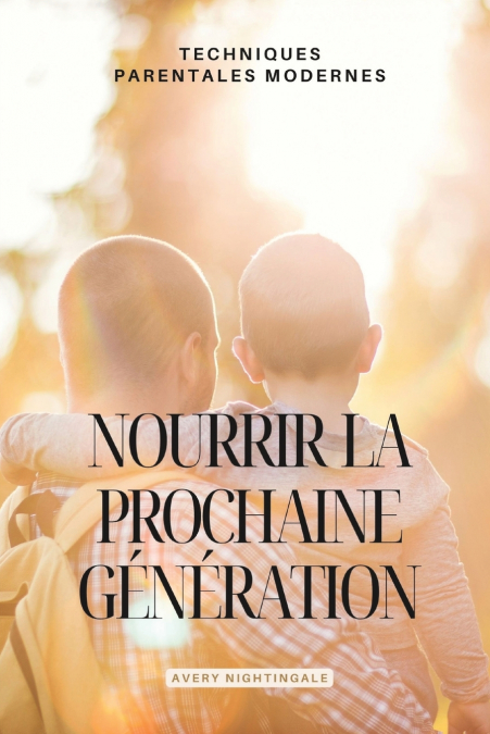 Nourrir la prochaine generation