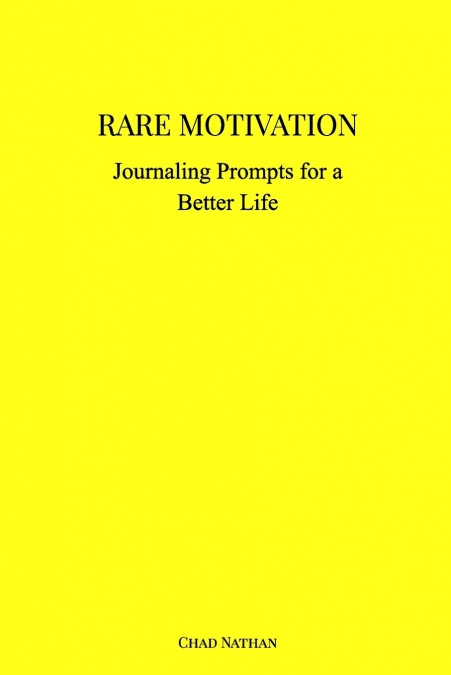 RARE MOTIVATION
