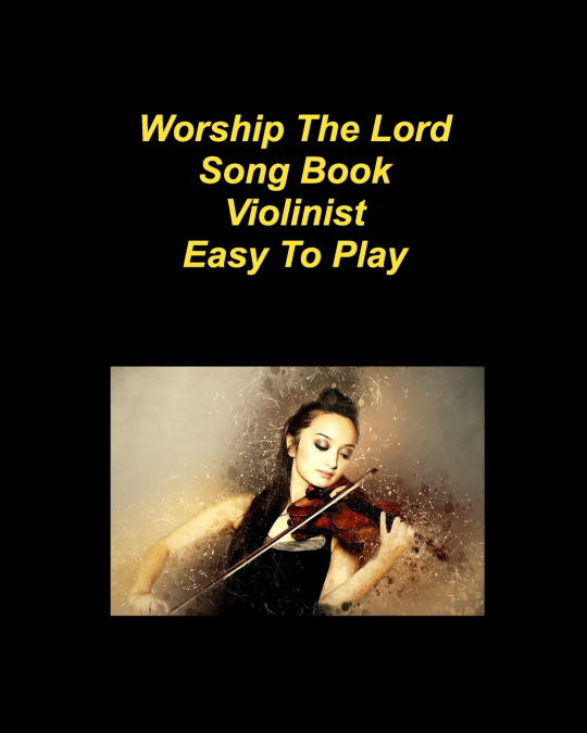 Worship The Lord Song Book Easy To Play