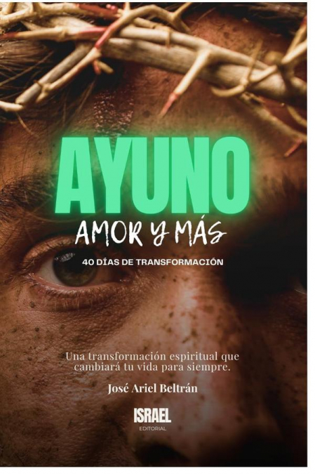 Ayuno, Amor y Más