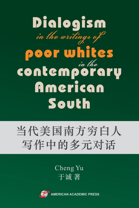 Dialogism in the Writings of Poor Whites in the Contemporary American South
