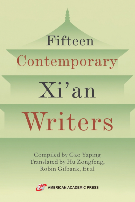 Fifteen Contemporary Xi’an Writers