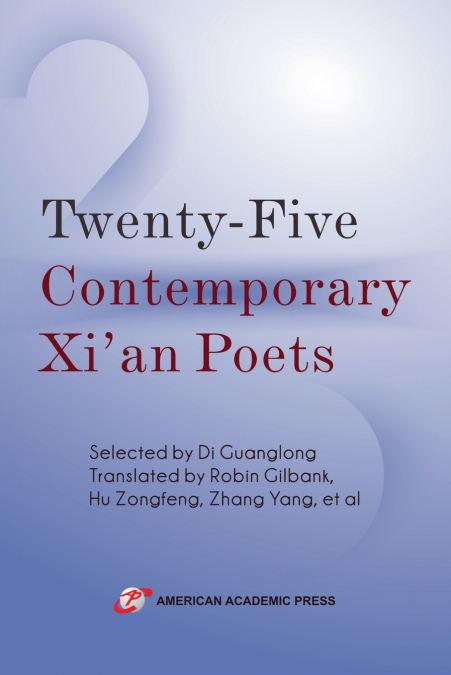 Twenty-Five Contemporary Xi’an Poets