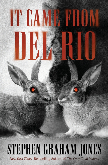 It Came from Del Rio