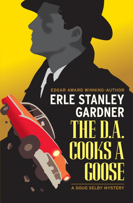 The D.A. Cooks a Goose