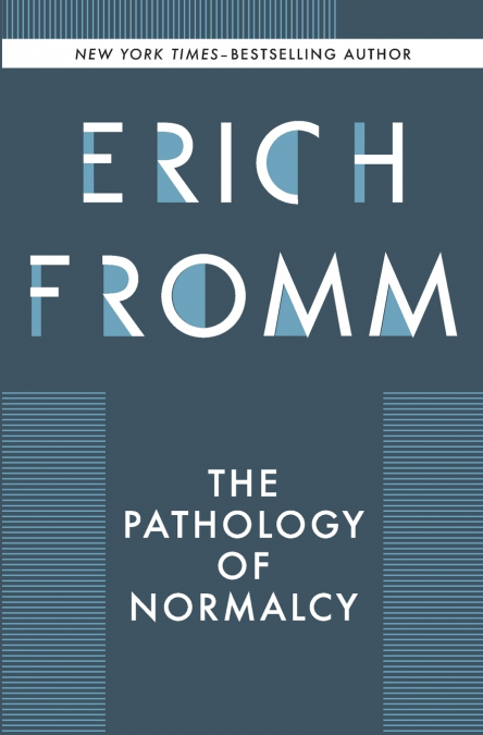 The Pathology of Normalcy