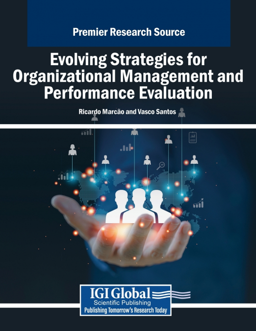 Evolving Strategies for Organizational Management and Performance Evaluation