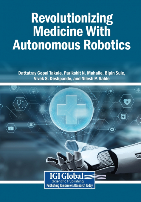 Revolutionizing Medicine With Autonomous Robotics