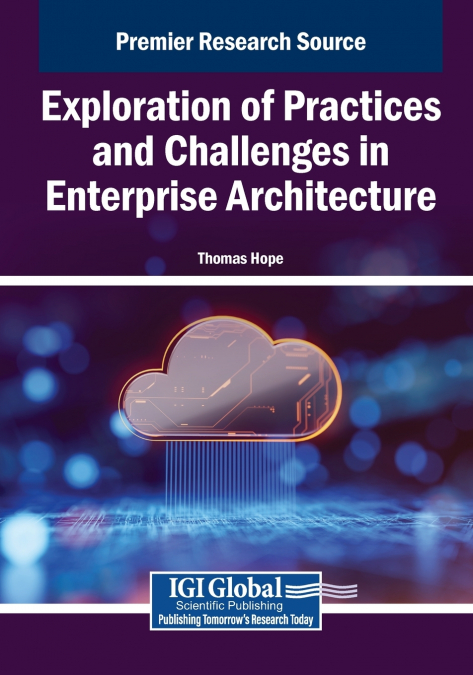 Exploration of Practices and Challenges in Enterprise Architecture