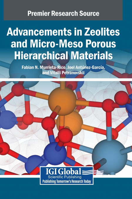 Advancements in Zeolites and Micro-Meso Porous Hierarchical Materials