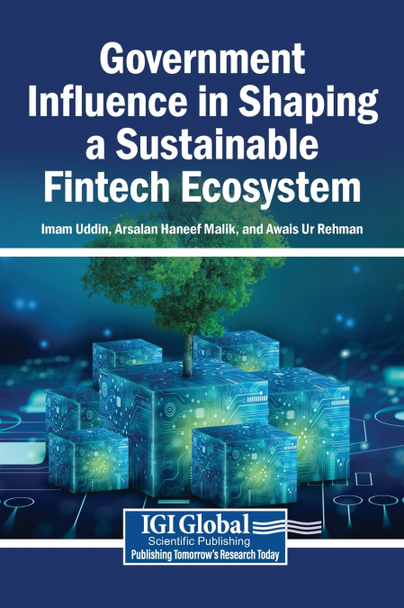 Government Influence in Shaping a Sustainable Fintech Ecosystem