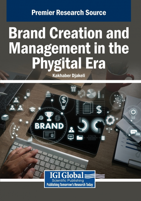 Brand Creation and Management in the Phygital Era