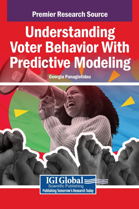 Understanding Voter Behavior With Predictive Modeling