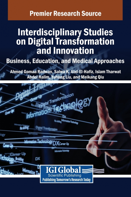 Interdisciplinary Studies on Digital Transformation and Innovation