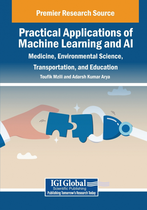 Practical Applications of Machine Learning and AI