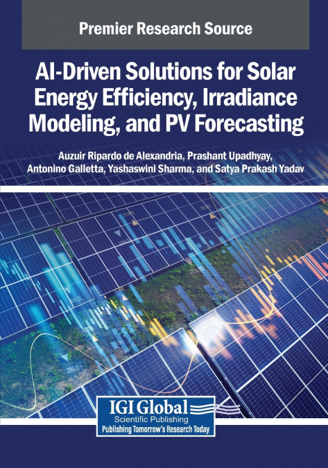 AI-Driven Solutions for Solar Energy Efficiency, Irradiance Modeling, and PV Forecasting