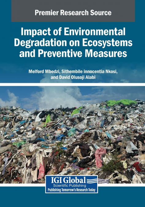 Impact of Environmental Degradation on Ecosystems and Preventive Measures
