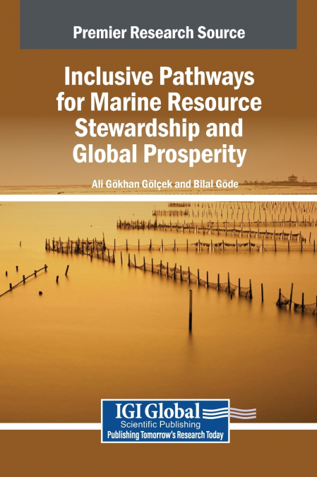 Inclusive Pathways for Marine Resource Stewardship and Global Prosperity