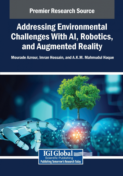 Addressing Environmental Challenges With AI, Robotics, and Augmented Reality