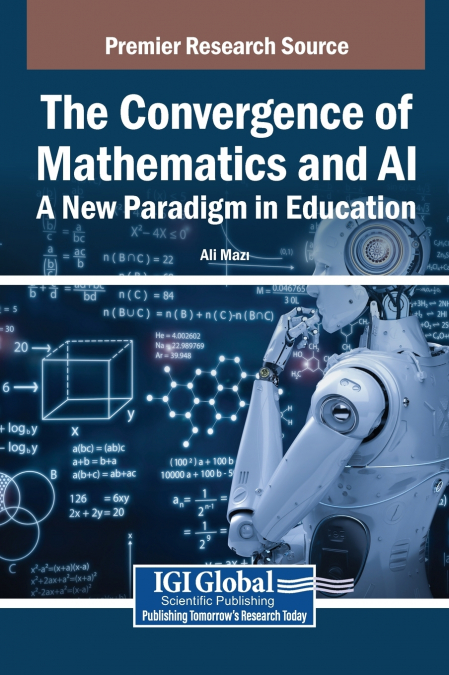 The Convergence of Mathematics and AI