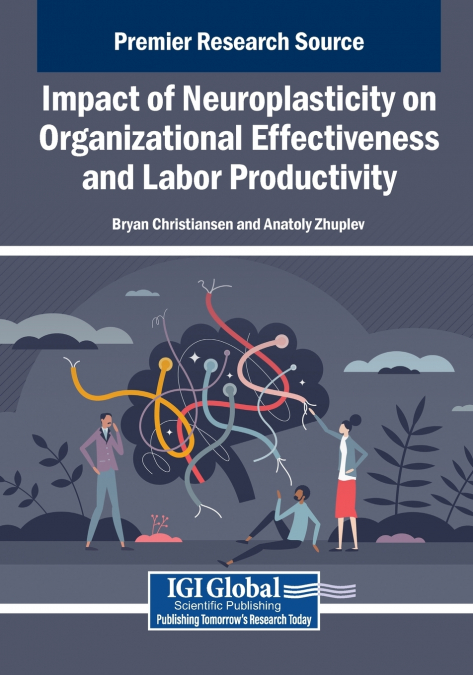 Impact of Neuroplasticity on Organizational Effectiveness and Labor Productivity