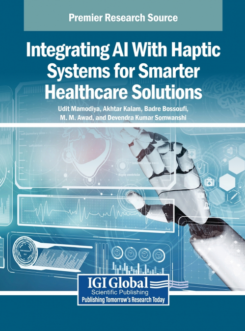 Integrating AI With Haptic Systems for Smarter Healthcare Solutions