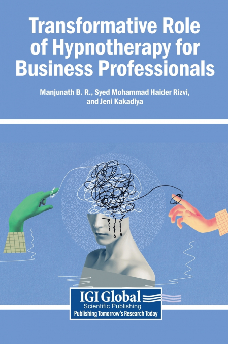 Transformative Role of Hypnotherapy for Business Professionals