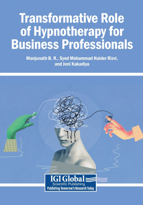 Transformative Role of Hypnotherapy for Business Professionals