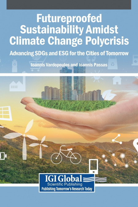 Futureproofed Sustainability Amidst Climate Change Polycrisis