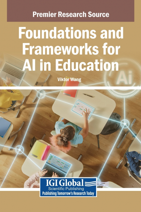 Foundations and Frameworks for AI in Education