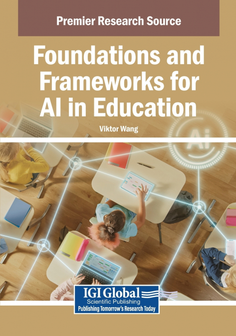 Foundations and Frameworks for AI in Education