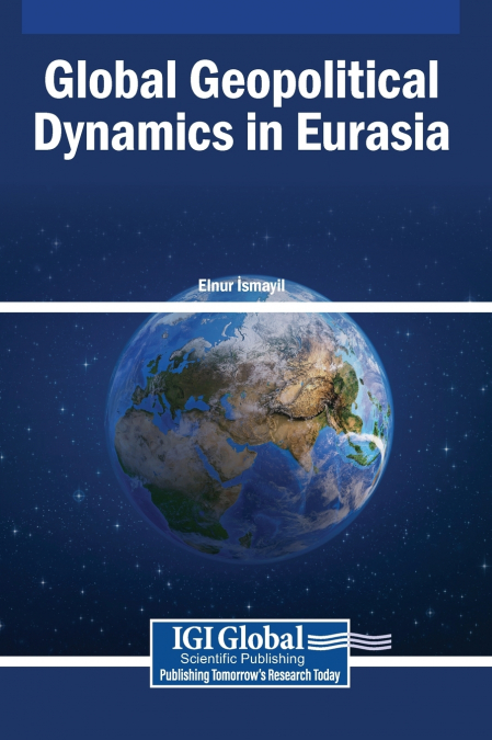 Global Geopolitical Dynamics in Eurasia