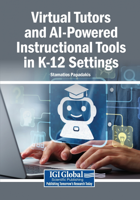 Virtual Tutors and AI-Powered Instructional Tools in K-12 Settings
