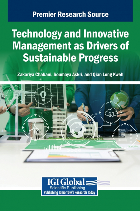 Technology and Innovative Management as Drivers of Sustainable Progress