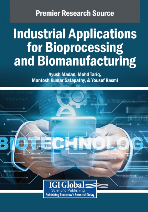 Industrial Applications for Bioprocessing and Biomanufacturing