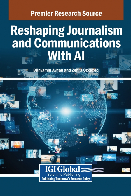 Reshaping Journalism and Communications With AI