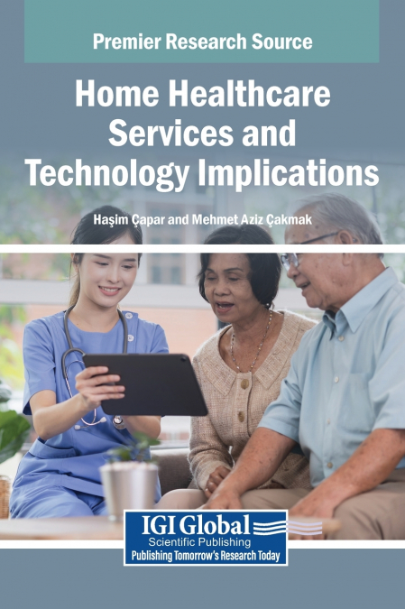 Home Healthcare Services and Technology Implications