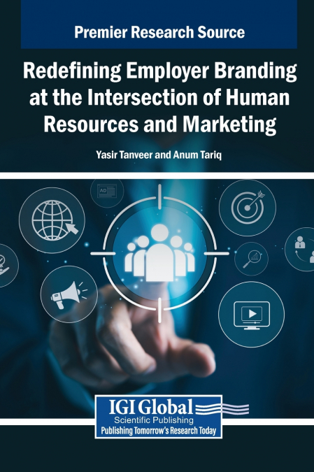 Redefining Employer Branding at the Intersection of Human Resources and Marketing