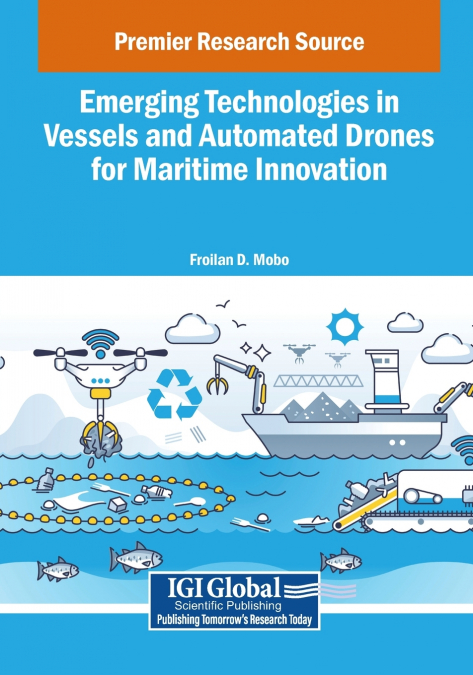 Emerging Technologies in Vessels and Automated Drones for Maritime Innovation