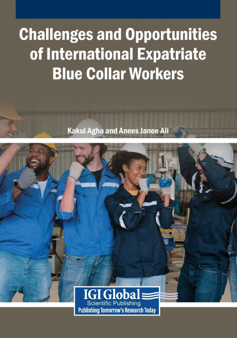 Challenges and Opportunities of International Expatriate Blue Collar Workers