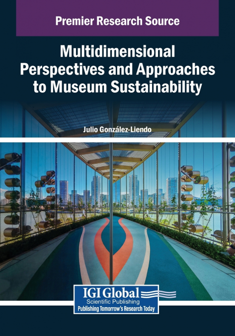 Multidimensional Perspectives and Approaches to Museum Sustainability