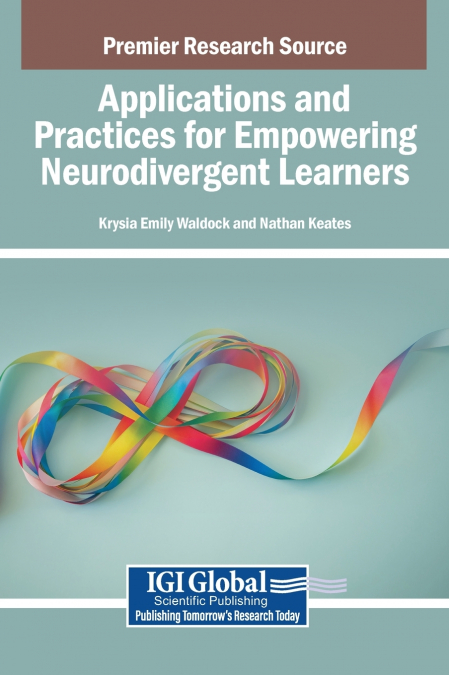 Applications and Practices for Empowering Neurodivergent Learners