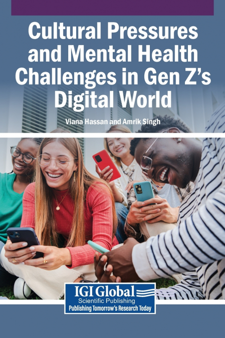 Cultural Pressures and Mental Health Challenges in Gen Z’s Digital World