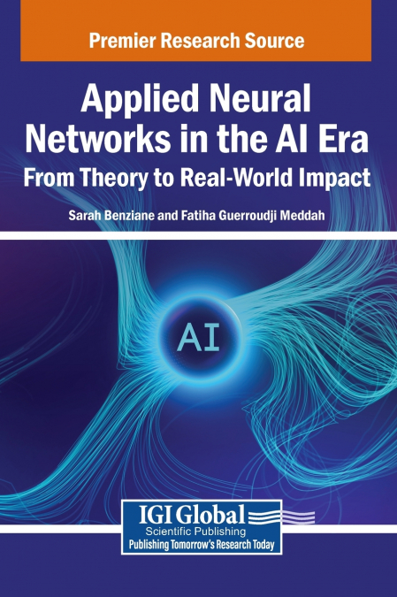 Applied Neural Networks in the AI Era