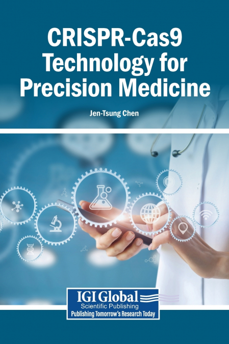 CRISPR-Cas9 Technology for Precision Medicine